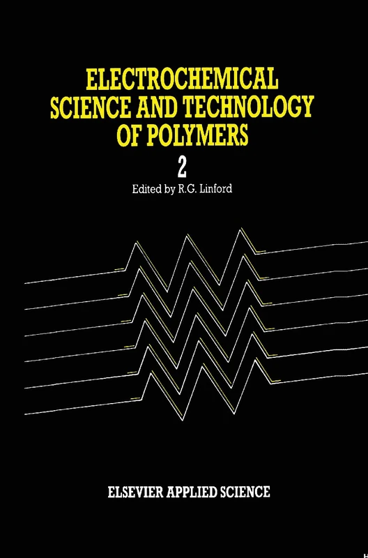 Electrochemical Science and Technology of Polymers: 002