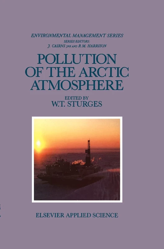 Pollution of the Arctic Atmosphere (Critical Reports on Applied Chemistry)
