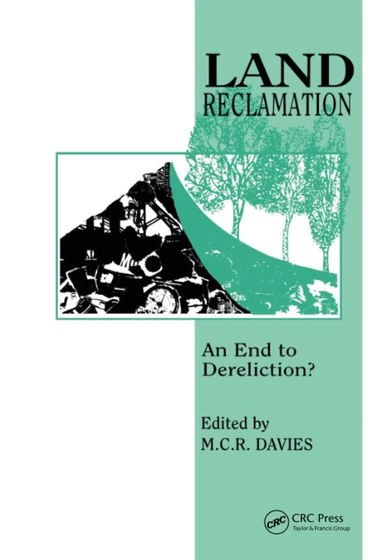 Land Reclamation: An end to dereliction?