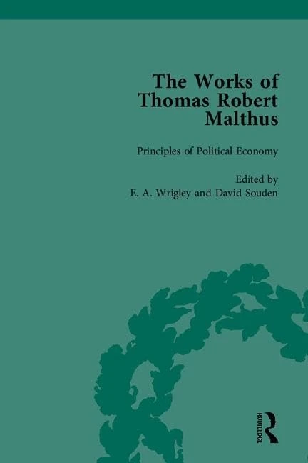 The Works of Thomas Robert Malthus (The Pickering Masters)