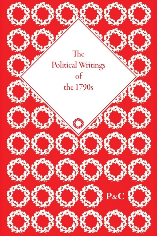 The Political Writings of the 1790s