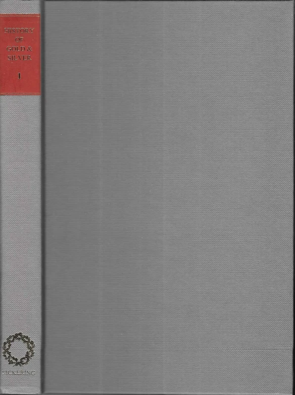 The History of Gold and Silver - Image 1