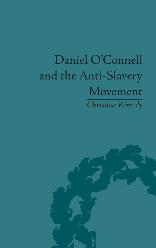 Daniel O'Connell and the Anti-Slavery Movement: 'The Saddest People the Sun Sees' - Image 1