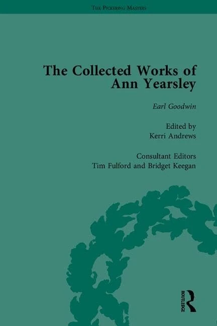 The Collected Works of Ann Yearsley (The Pickering Masters)
