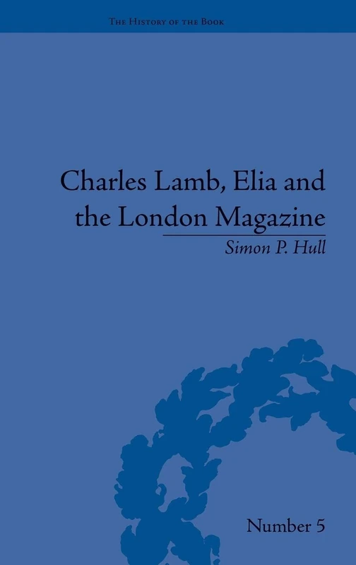 Routledge Charles Lamb, Elia and the London Magazine Book