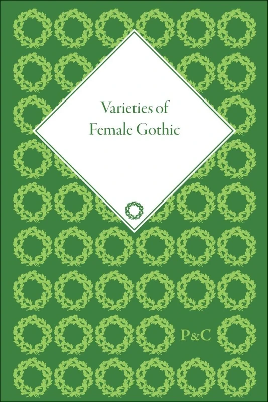 Varieties of Female Gothic