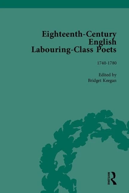 Eighteenth-Century English Labouring-Class Poets: 1700-1800