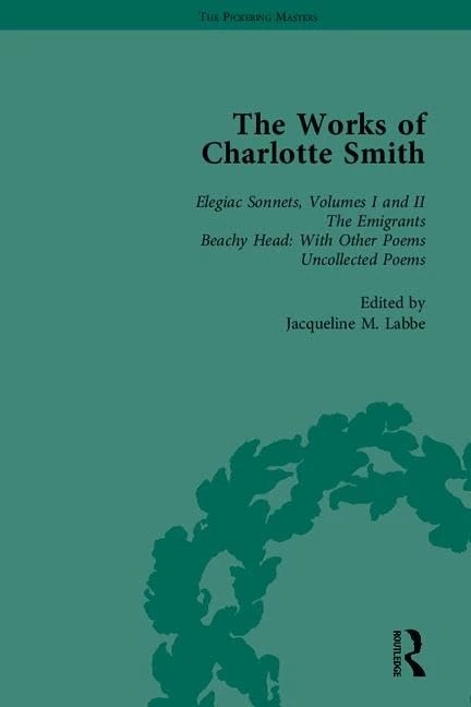 The Works of Charlotte Smith, Part III (The Pickering Masters)