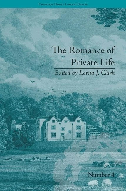 The Romance of Private Life: by Sarah Harriet Burney (Chawton House Library: Women's Novels) - Image 1