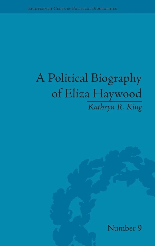 Routledge - A Political Biography of Eliza Haywood