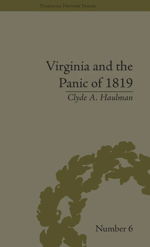 Virginia and the Panic of 1819: The First Great Depression and the Commonwealth (Financial History) - Image 1