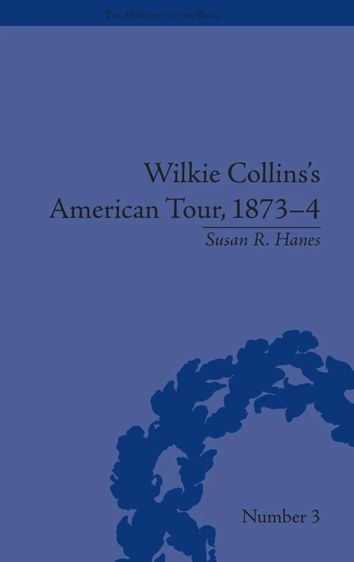 Routledge - Wilkie Collins's American Tour, 1873-4: 3