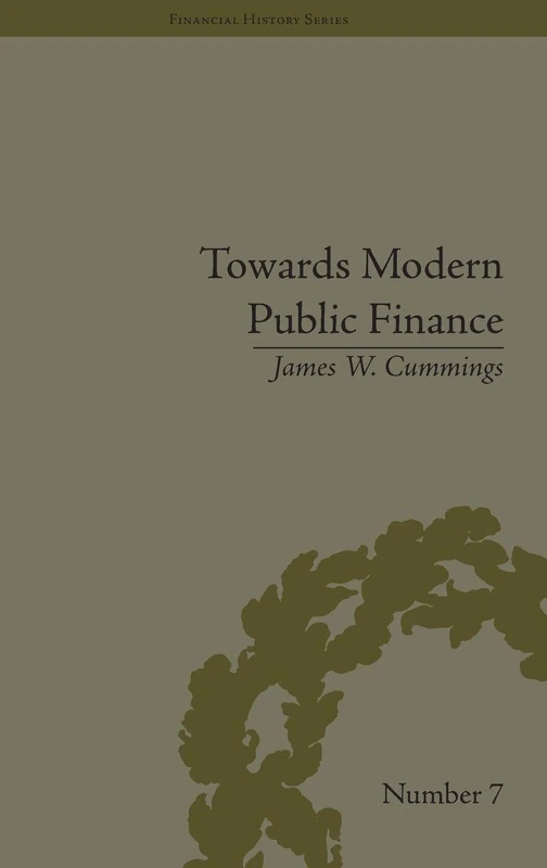 Towards Modern Public Finance: The American War with Mexico, 1846-1848 (Financial History)