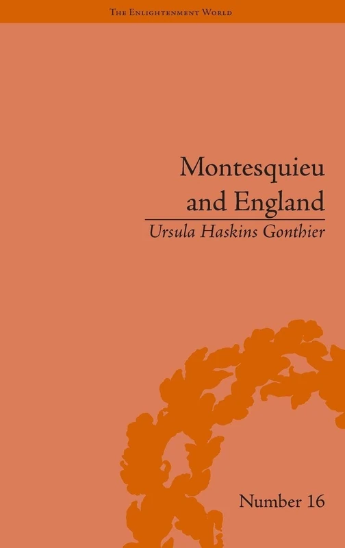 Routledge Montesquieu and England: Enlightened Exchanges Book