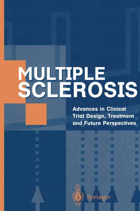 Multiple Sclerosis: Advances in Clinical Trial Design, Treatment and Future Perspectives