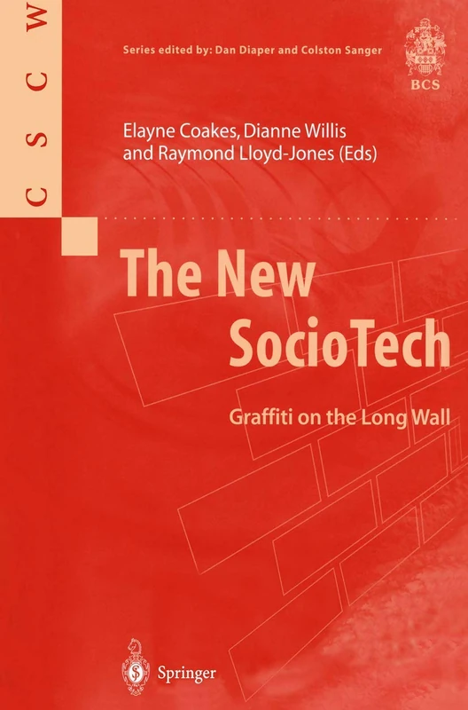 The New SocioTech: Graffiti on the Long Wall (Computer Supported Cooperative Work)