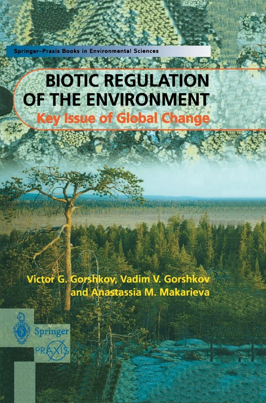 Biotic Regulation of the Environment: Key Issues of Global Change (Springer Praxis Books) - Image 1