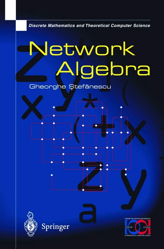 Network Algebra (Discrete Mathematics and Theoretical Computer Science)
