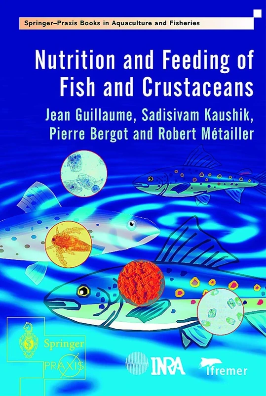 Nutrition and Feeding of Fish and Crustaceans (Springer Praxis Books)