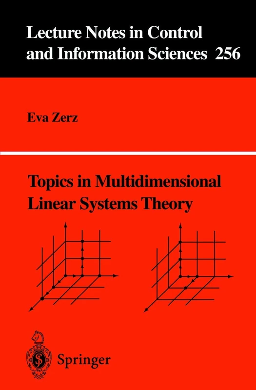 Topics in Multidimensional Linear Systems Theory: 256 (Lecture Notes in Control and Information Sciences, 256)