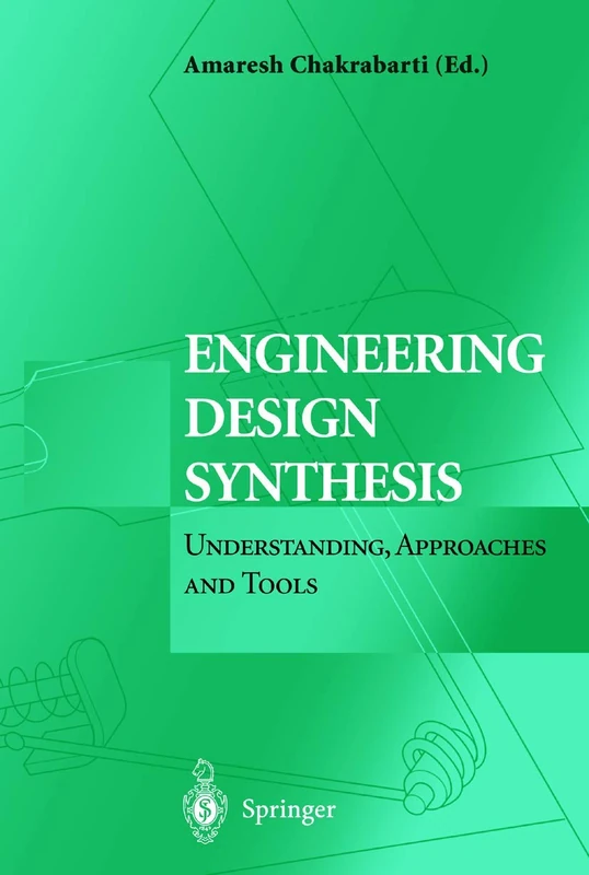 Engineering Design Synthesis: Understanding, Approaches and Tools