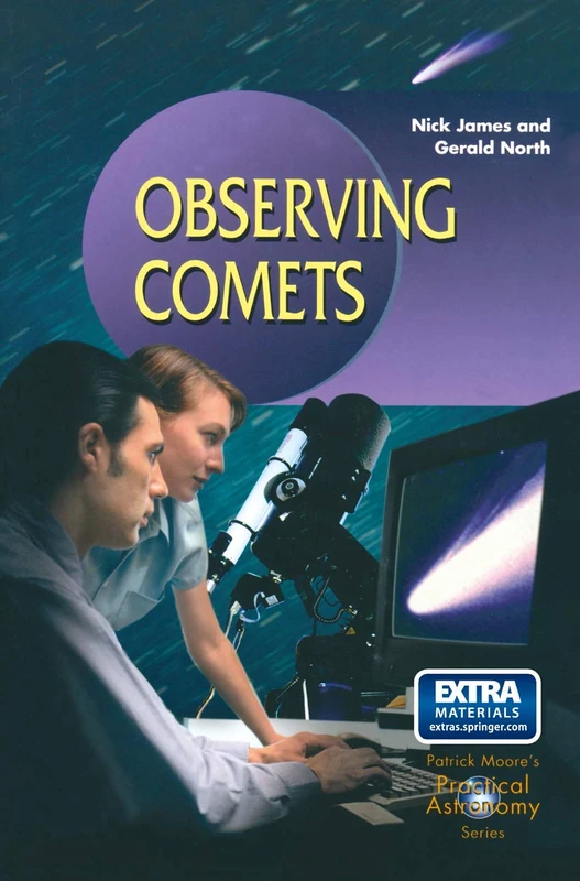 Observing Comets (The Patrick Moore Practical Astronomy Series)