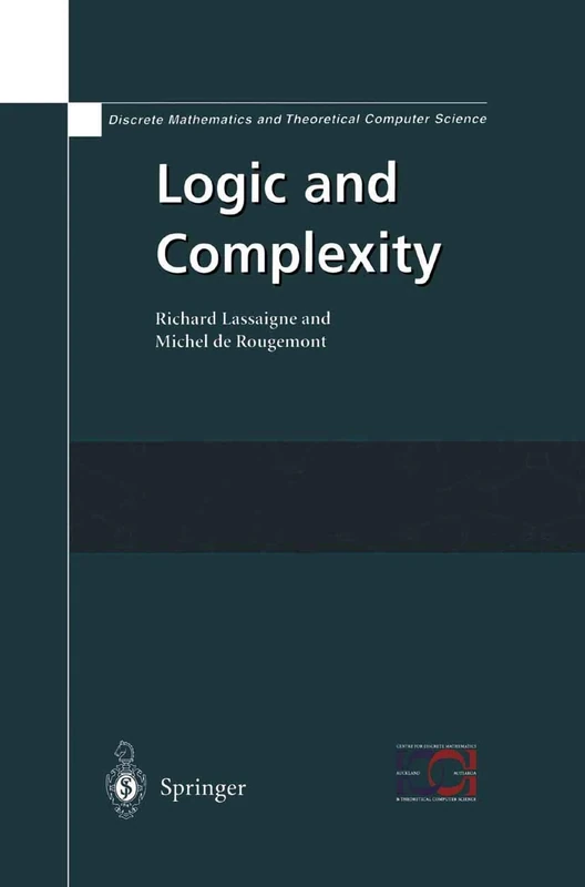 Logic and Complexity (Discrete Mathematics and Theoretical Computer Science)