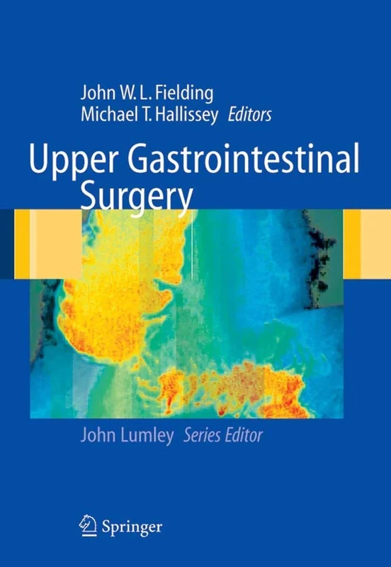 Upper Gastrointestinal Surgery (Springer Specialist Surgery Series)