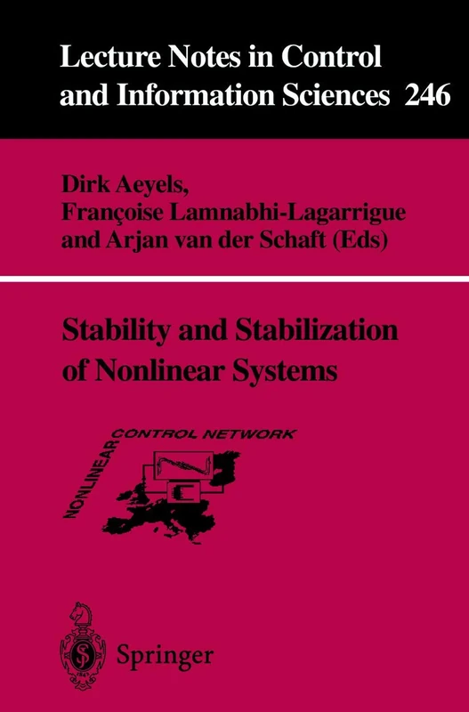 Stability and Stabilization of Nonlinear Systems: 246 (Lecture Notes in Control and Information Sciences, 246)