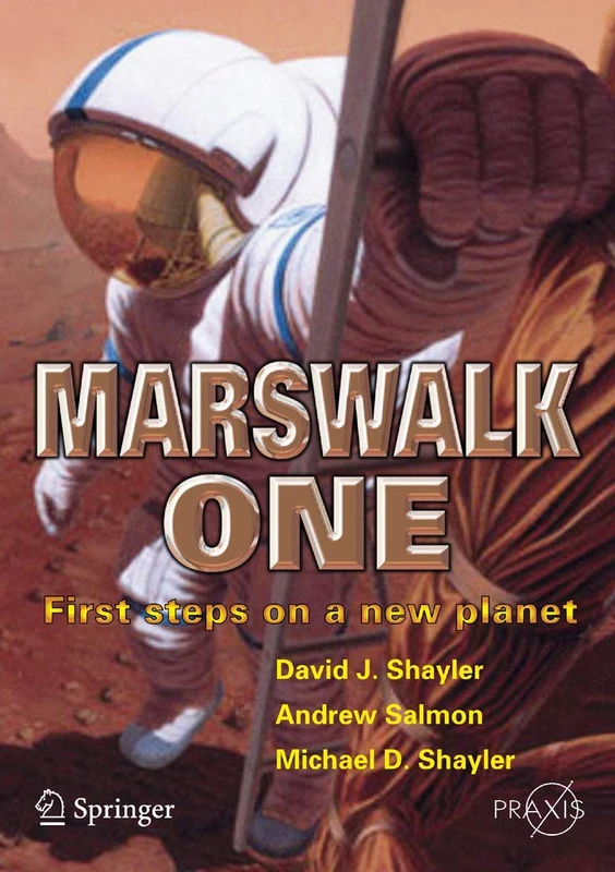 Springer Marswalk One: First Steps on a New Planet Book