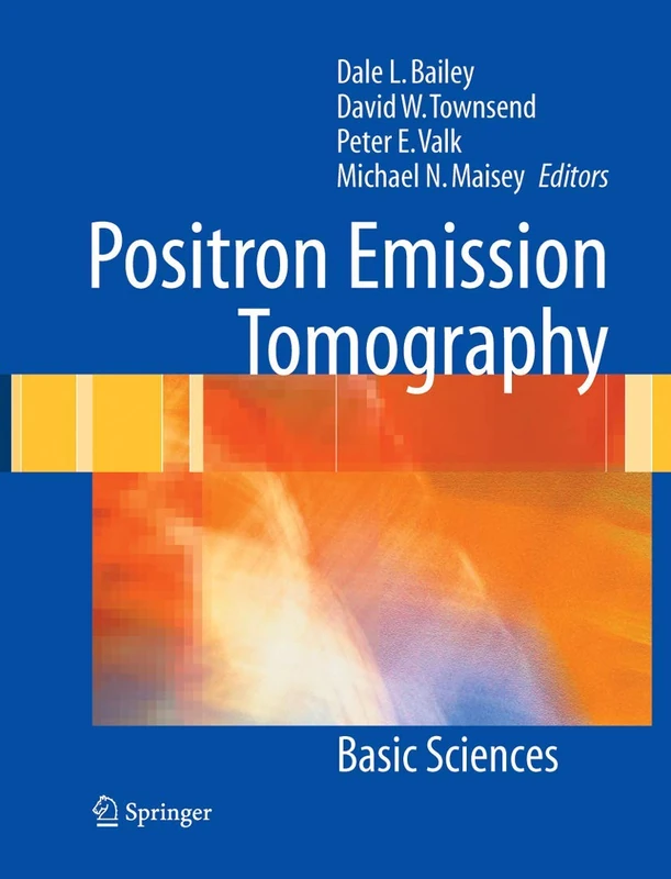 Positron Emission Tomography: Basic Sciences - Image 1
