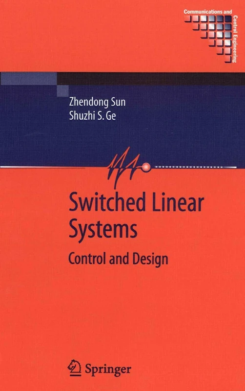 Switched Linear Systems: Control and Design (Communications and Control Engineering)