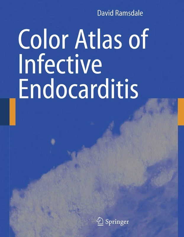 Springer Color Atlas of Infective Endocarditis - Medical Book