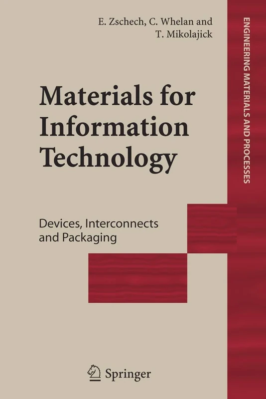 Materials for Information Technology: Devices, Interconnects and Packaging (Engineering Materials and Processes)