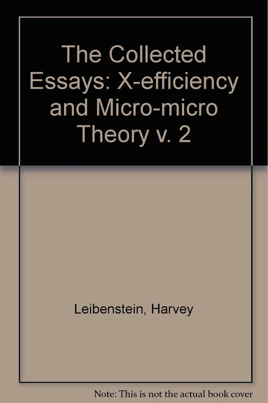 Edward Elgar - The Collected Essays of Harvey Leibenstein