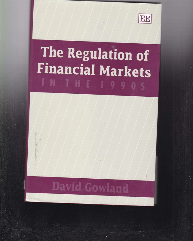 The Regulation of Financial Markets in the 1990s: Issues and Problems in an Age of Innovation