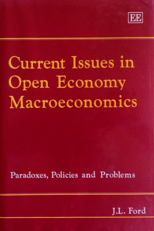 Current Issues in Open Economy Macroeconomics: Paradoxes, Policies and Problems