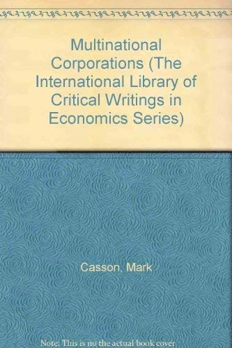 Multinational Corporations (The International Library of Critical Writings in Economics series)