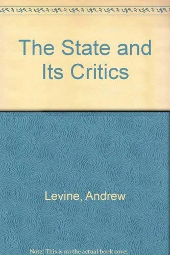 The State and its Critics (Schools of Thought in Politics series)