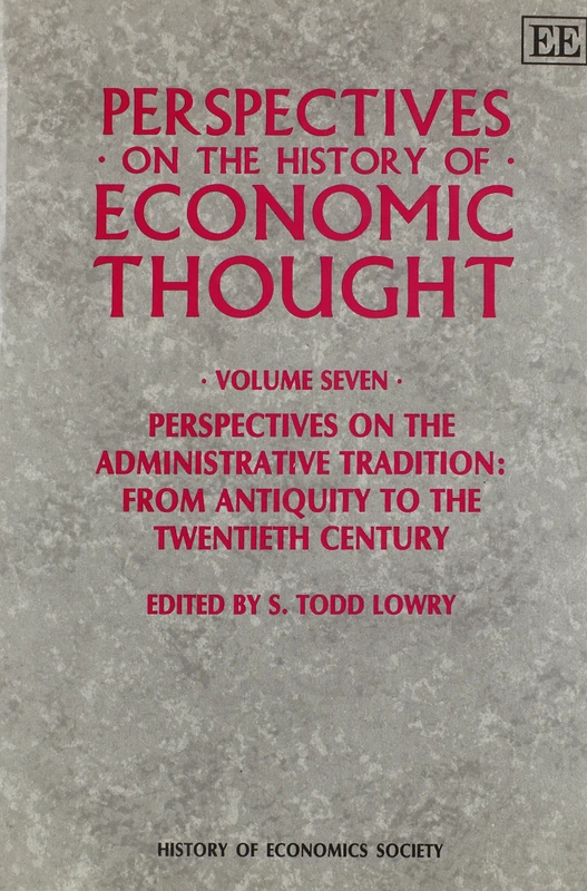 PERSPECTIVES ON THE HISTORY OF ECONOMIC THOUGHT: Volume VII: Perspectives on the Administrative Tradition: from Antiquity to the Twentieth Century: 7 - Image 1