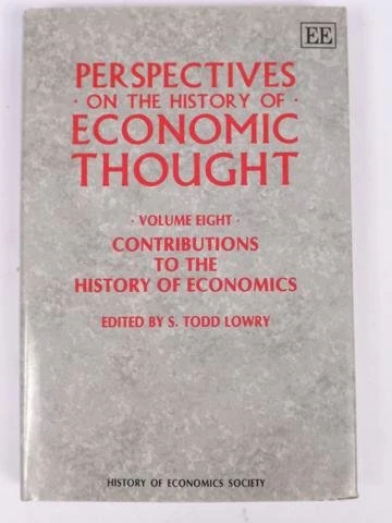 PERSPECTIVES ON THE HISTORY OF ECONOMIC THOUGHT: Volume VIII: Contributions to the History of Economics: 8
