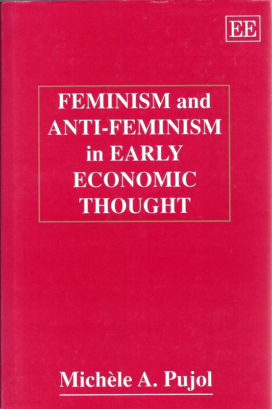 FEMINISM AND ANTI-FEMINISM IN EARLY ECONOMIC THOUGHT - Image 1