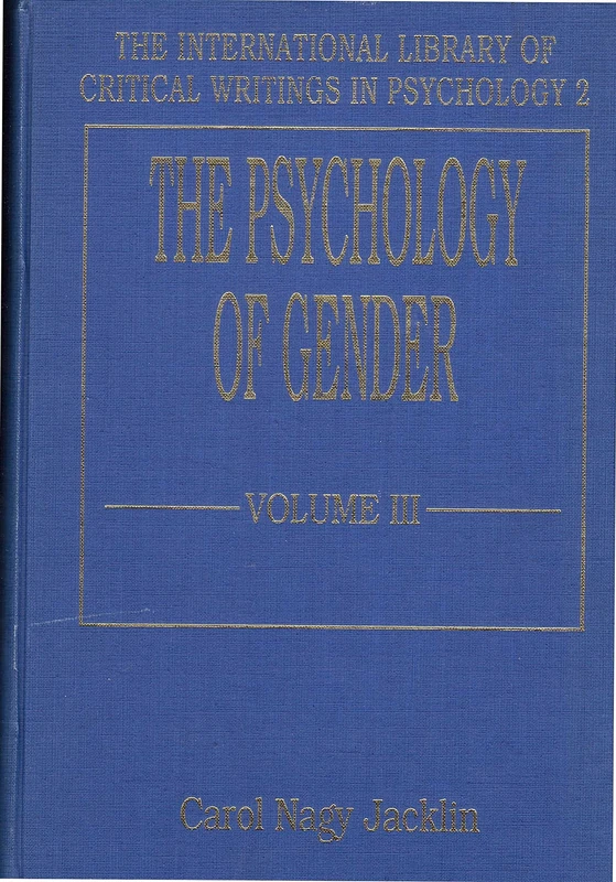 THE PSYCHOLOGY OF GENDER (The International Library of Critical Writings in Psychology series)