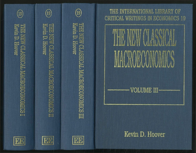 THE NEW CLASSICAL MACROECONOMICS (The International Library of Critical Writings in Economics series)