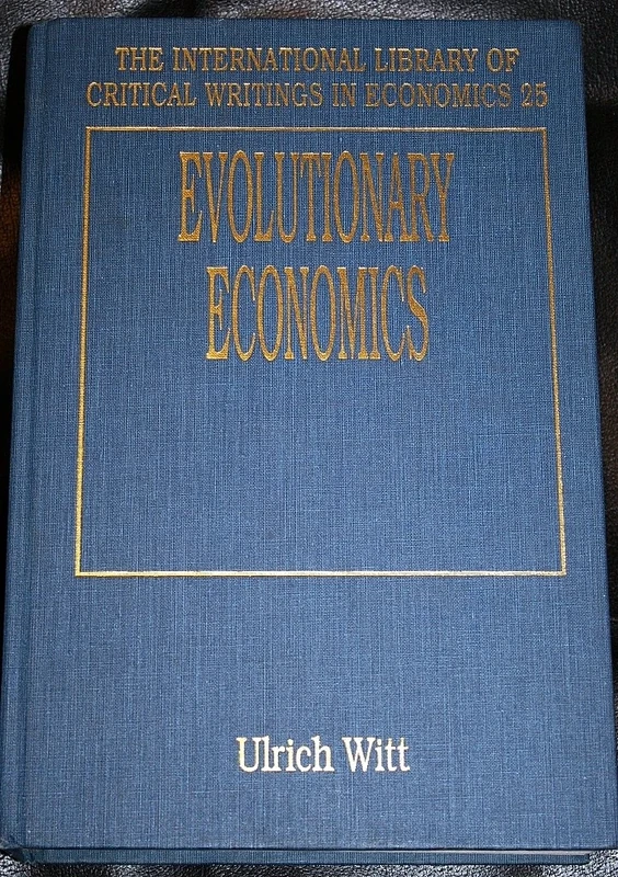 EVOLUTIONARY ECONOMICS (The International Library of Critical Writings in Economics series)