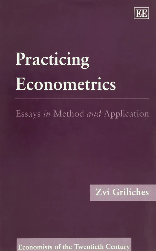 PRACTIcING ECONOMETRICS: Essays in Method and Application (Economists of the Twentieth Century series) - Image 1