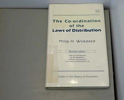 THE CO-ORDINATION OF THE LAWS OF DISTRIBUTION: by Philip H. Wicksteed (Classics in the History of Economics series) - Image 1
