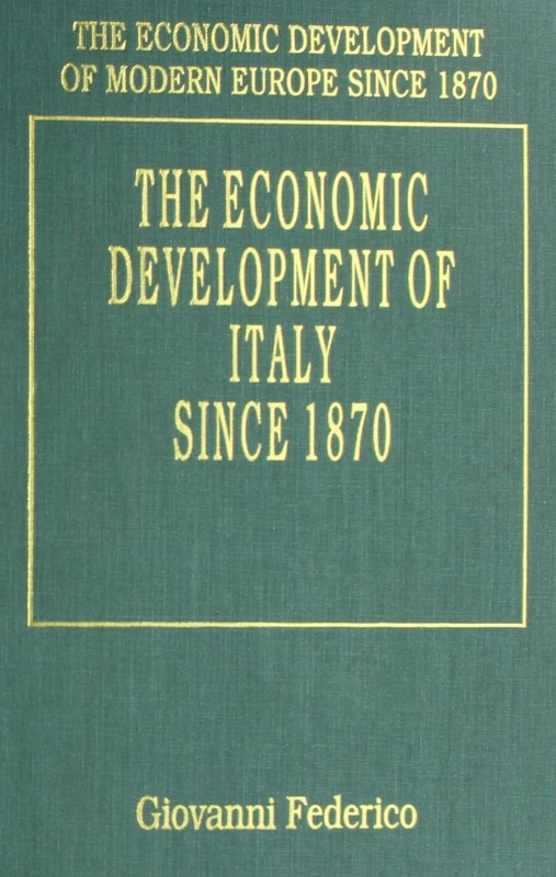 THE ECONOMIC DEVELOPMENT OF ITALY SINCE 1870 (The Economic Development of Modern Europe Since 1870 series) - Image 1