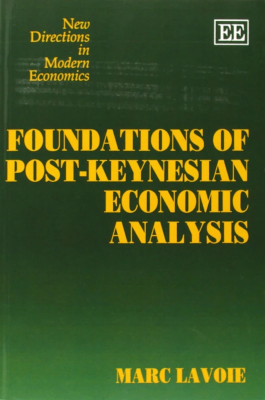 Foundations of Post-Keynesian Economic Analysis (New Directions in Modern Economics series) - Image 1