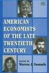 American Economists of the Late Twentieth Century